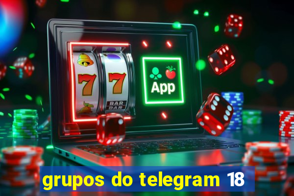 grupos do telegram 18